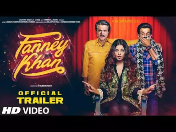 Video: FANNEY KHAN Official Trailer
